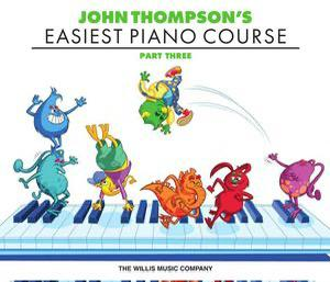 John Thompsons Easiest Piano Course – Part 3
